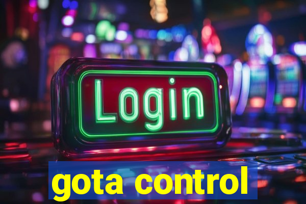 gota control