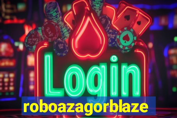 roboazagorblaze