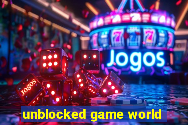 unblocked game world