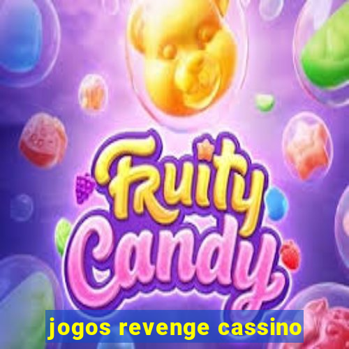 jogos revenge cassino