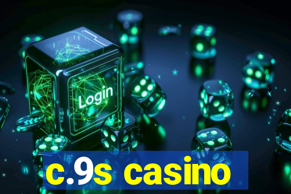 c.9s casino