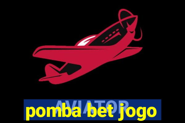 pomba bet jogo