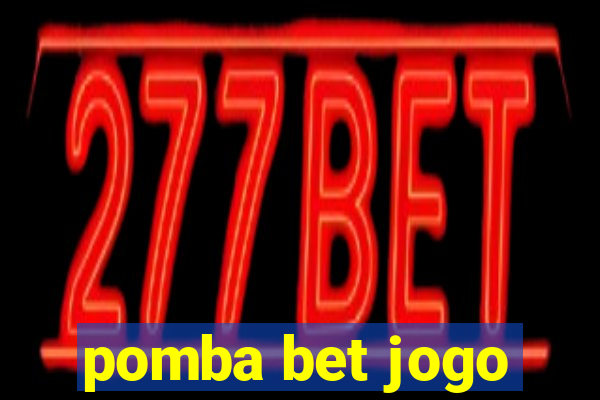 pomba bet jogo