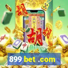 899 bet .com