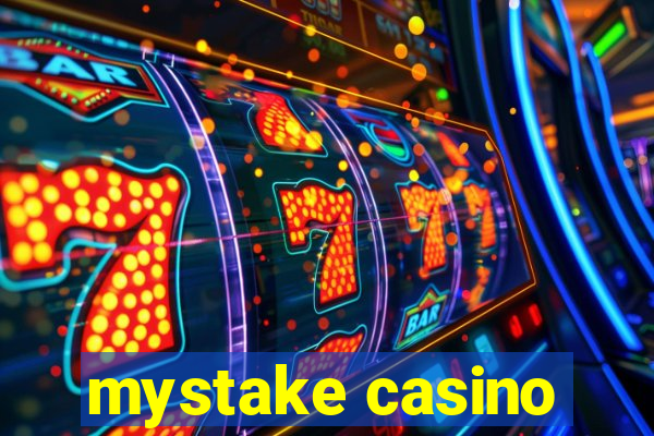 mystake casino