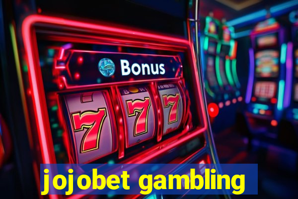 jojobet gambling