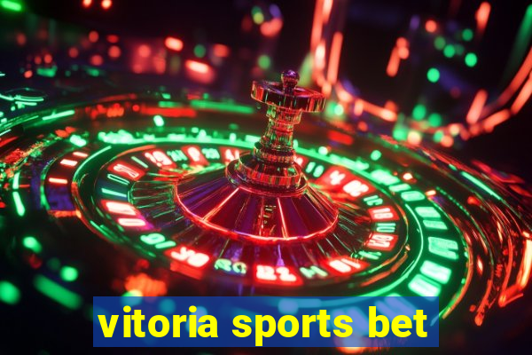 vitoria sports bet