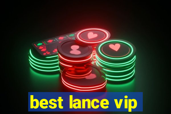 best lance vip