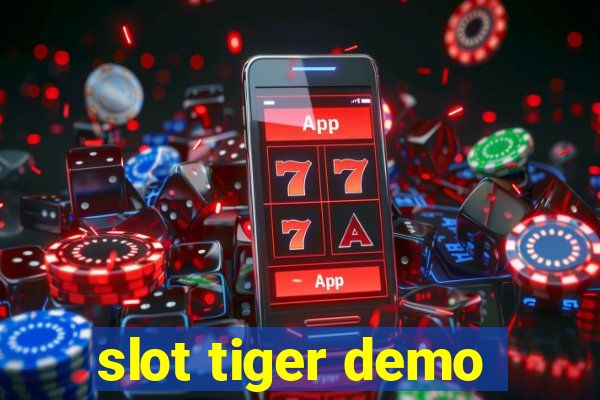 slot tiger demo