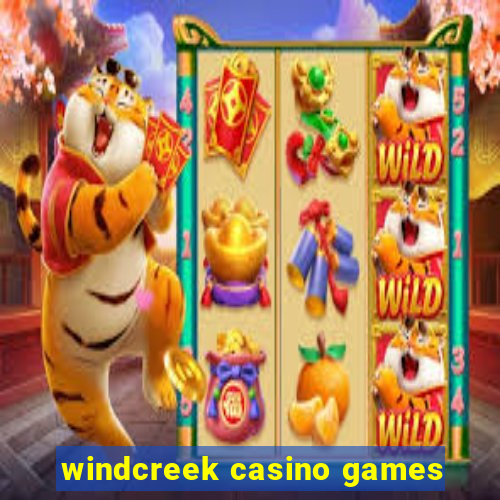 windcreek casino games