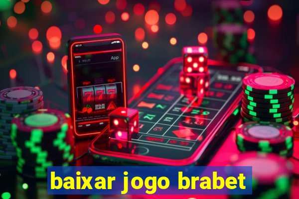 baixar jogo brabet