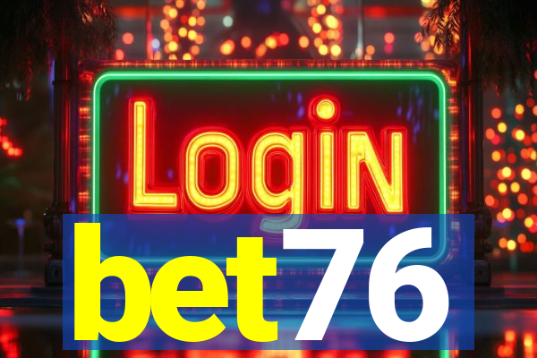 bet76