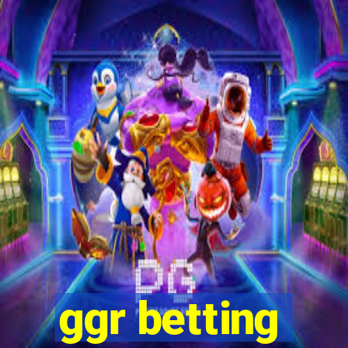 ggr betting