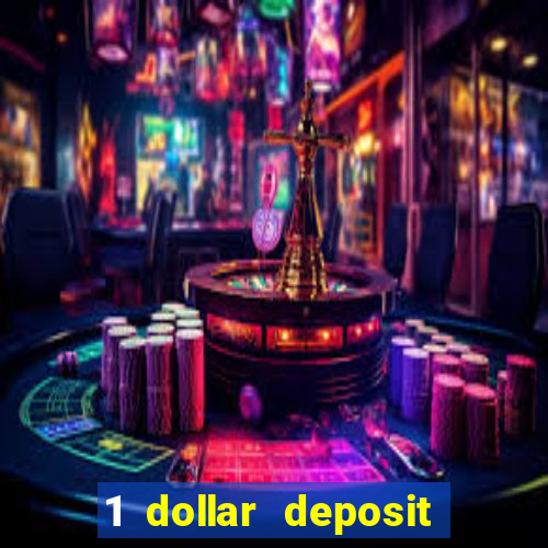 1 dollar deposit casino usa