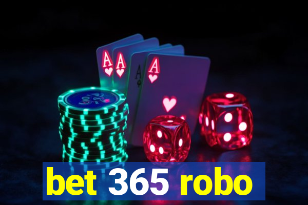 bet 365 robo