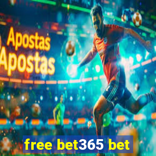 free bet365 bet