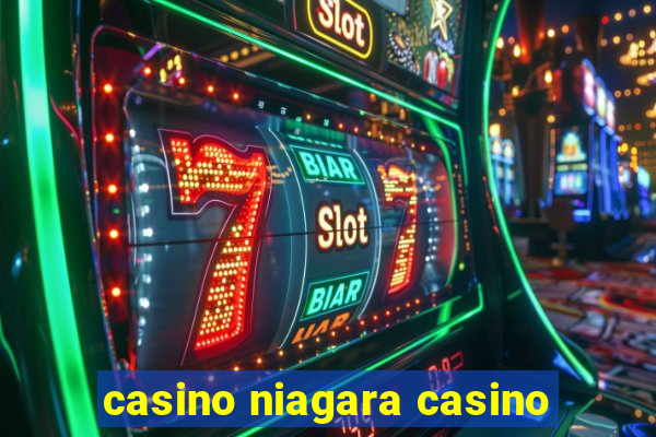 casino niagara casino