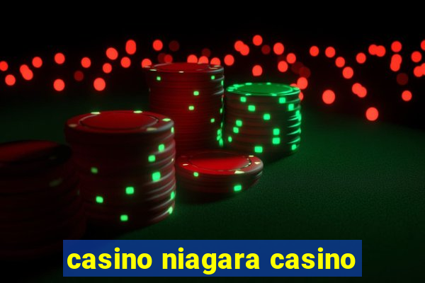 casino niagara casino