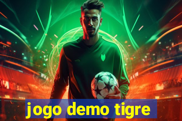 jogo demo tigre