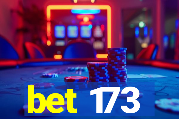 bet 173