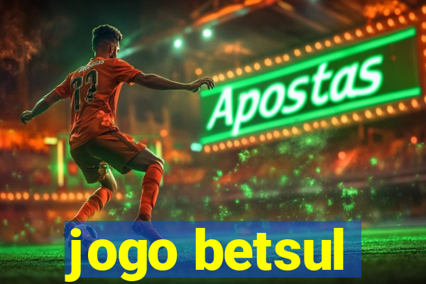 jogo betsul