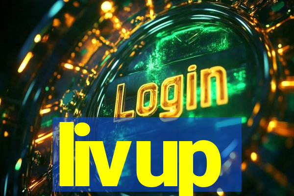 livup