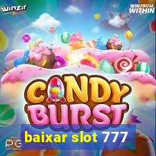 baixar slot 777