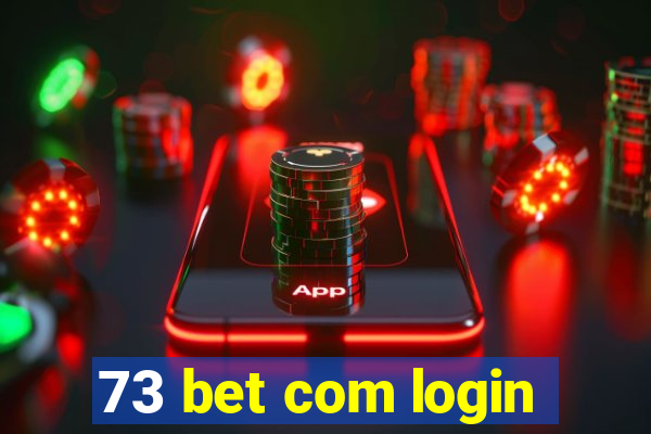 73 bet com login