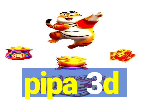 pipa 3d