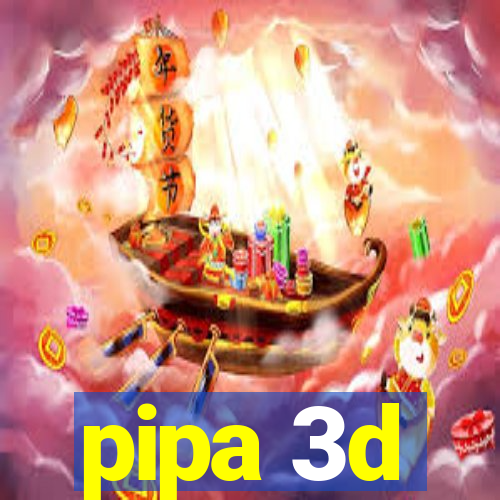 pipa 3d