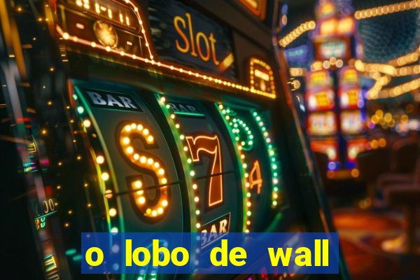 o lobo de wall street filme online