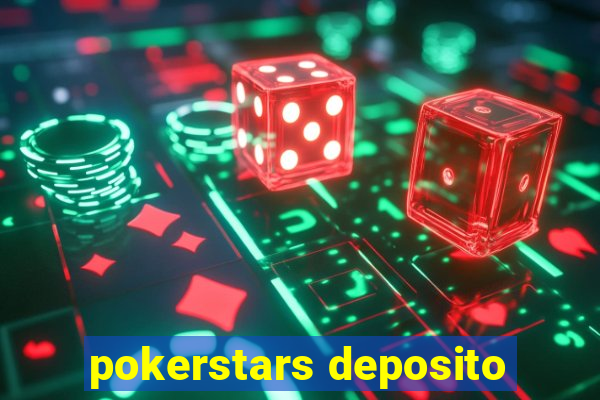 pokerstars deposito