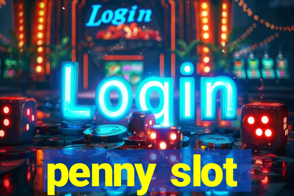 penny slot