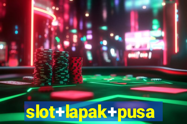 slot+lapak+pusat+terpercaya