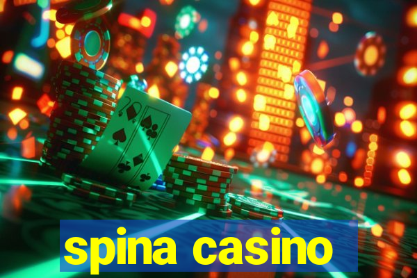 spina casino