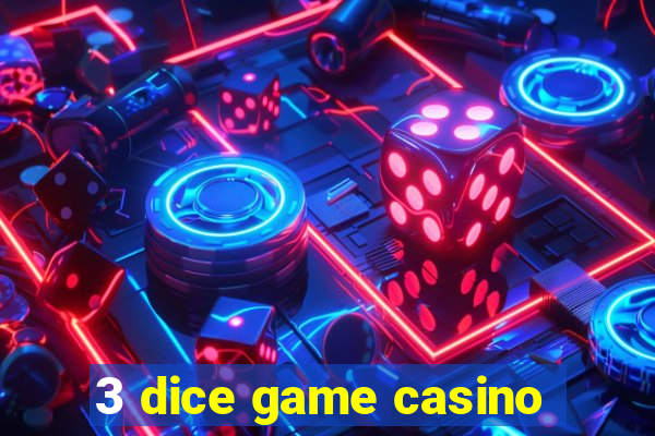 3 dice game casino