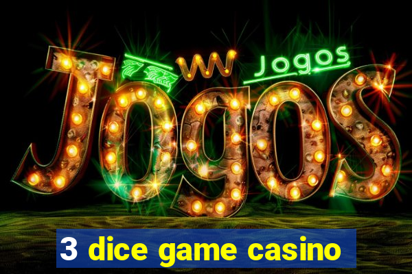 3 dice game casino