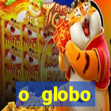 o globo absolutamente not铆cias