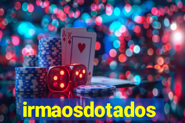 irmaosdotados