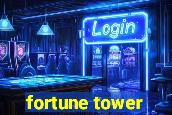 fortune tower