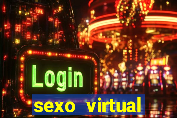 sexo virtual v閾哾eo chamada