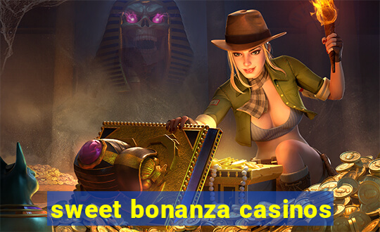 sweet bonanza casinos