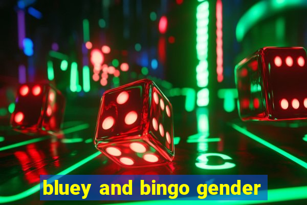 bluey and bingo gender