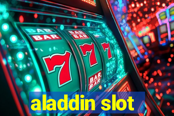 aladdin slot