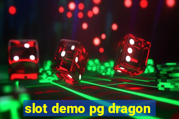 slot demo pg dragon