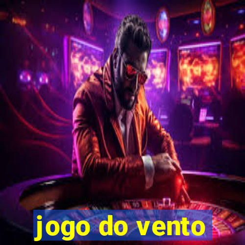 jogo do vento