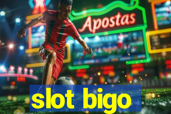 slot bigo