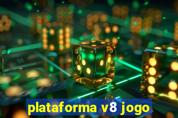 plataforma v8 jogo