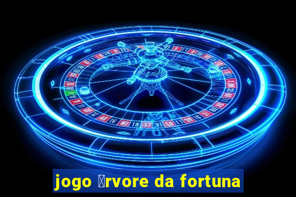 jogo 谩rvore da fortuna