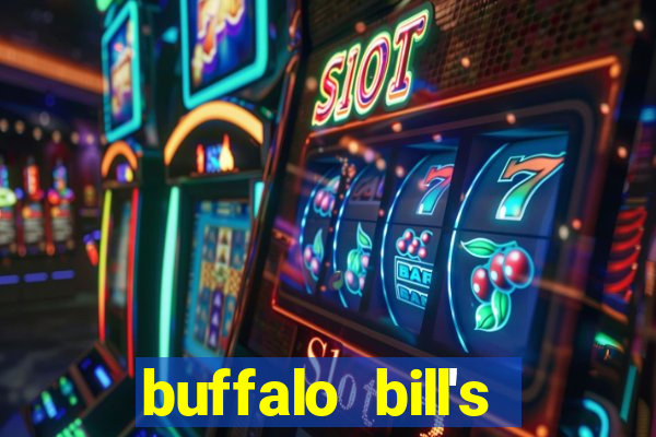 buffalo bill's hotel and casino